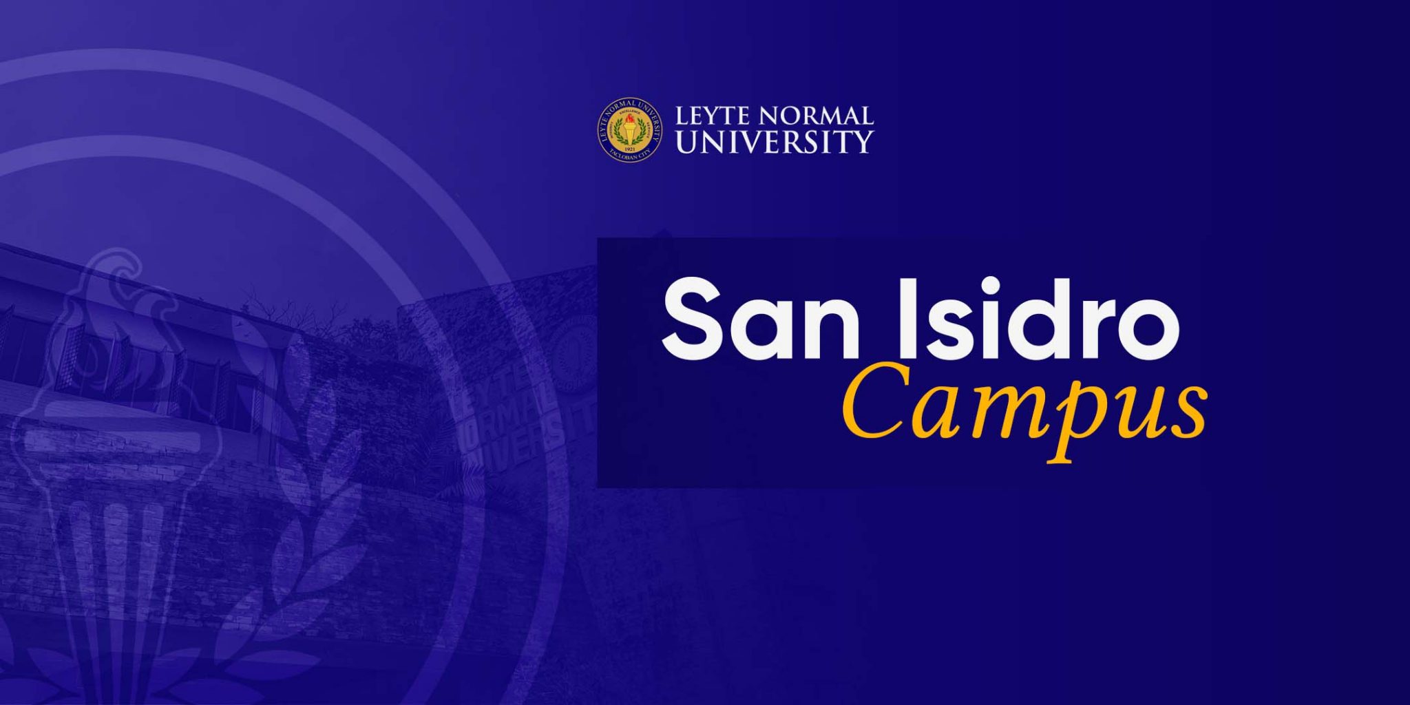Lnu Conversion Building LNU-San Isidro Converted to Regular Campus | Leyte Normal University